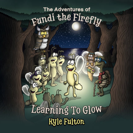 The Adventures of Fundi the Firefly