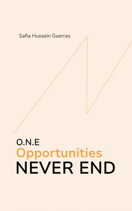 O.N.E  Opportunities Never End