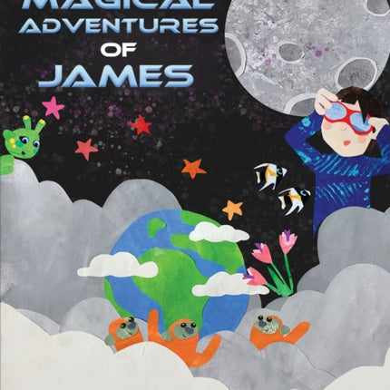 The Magical Adventures of James