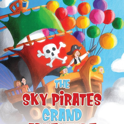 The Sky Pirates Grand Adventure