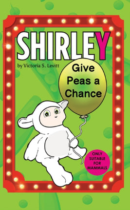 Shirley Give Peas a Chance
