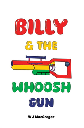 Billy  The Whoosh Gun