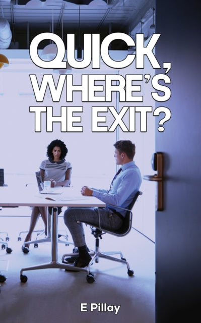 Quick Wheres The Exit