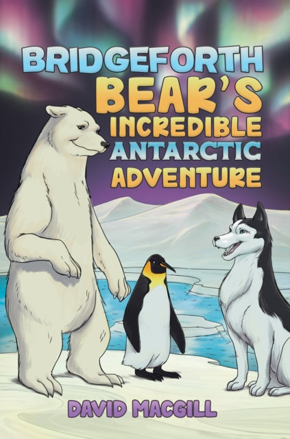 Bridgeforth Bears Incredible Antarctic Adventure