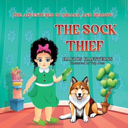 The Adventures of Ariana and Shadow The Sock Thief