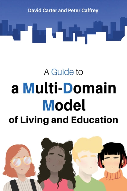 A Guide to a MultiDomain Model of Living and Education