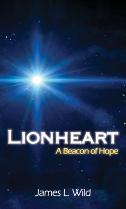 Lionheart A Beacon of Hope