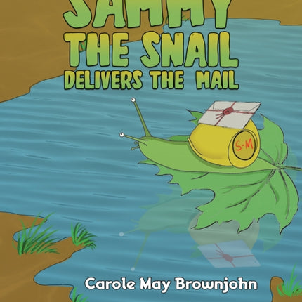 Sammy the Snail Delivers the Mail