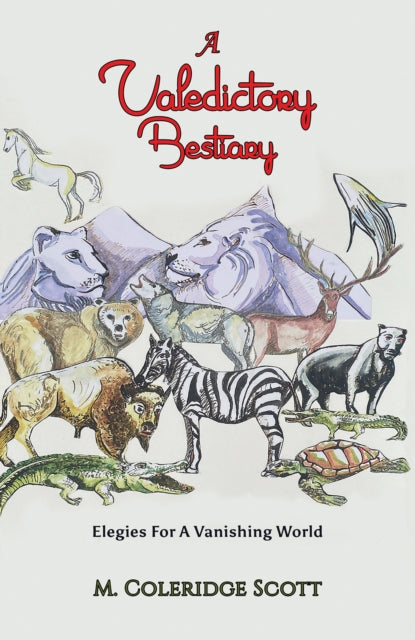 A Valedictory Bestiary