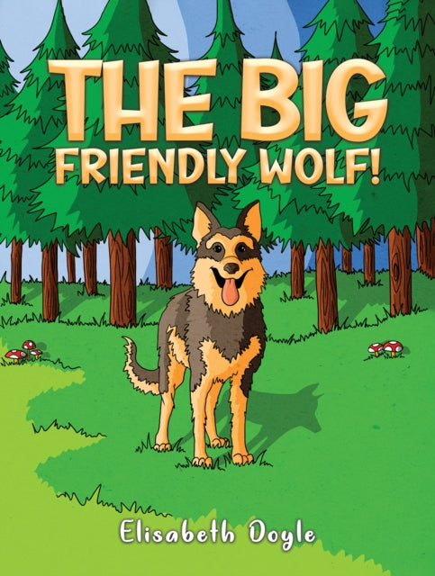 The Big Friendly Wolf