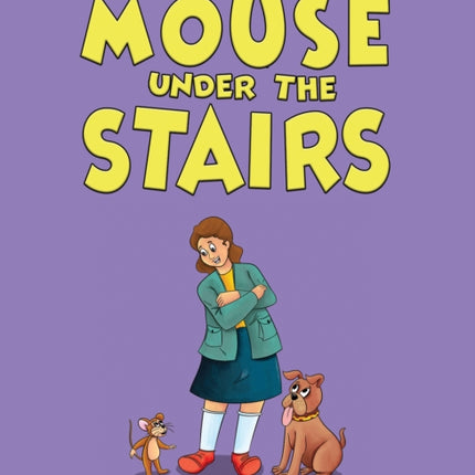 The Mouse Under the Stairs