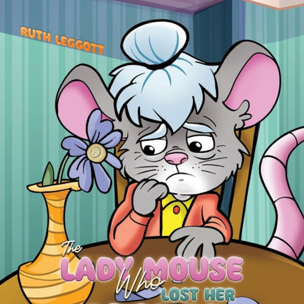 The Lady Mouse Who Lost Her Spouse