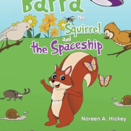 Barra the Squirrel and the Spaceship