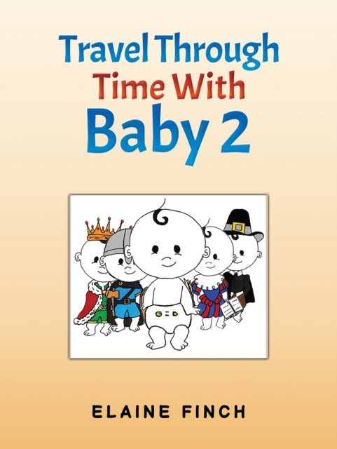 Travel Through Time With Baby 2