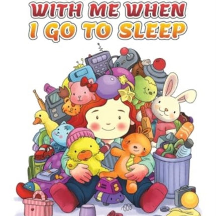 What I take with me when I go to sleep