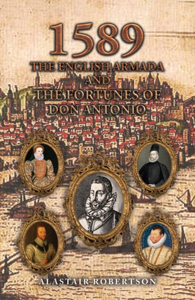 1589  The English Armada and the Fortunes of Don