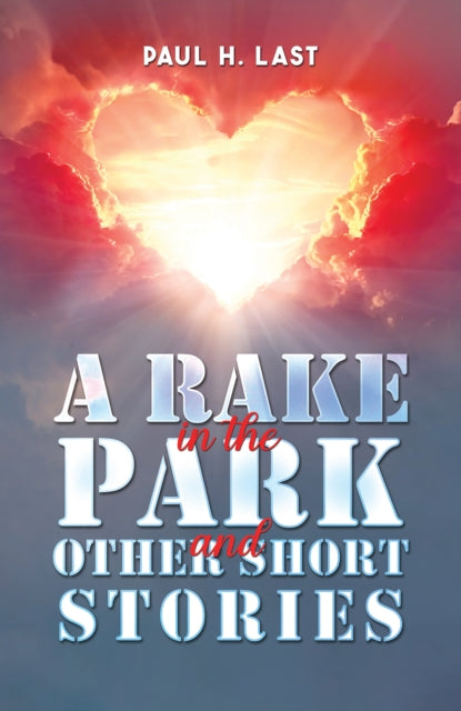 A Rake in the Park and Other Short Stories