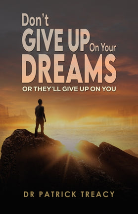 Dont Give Up on Your Dreams