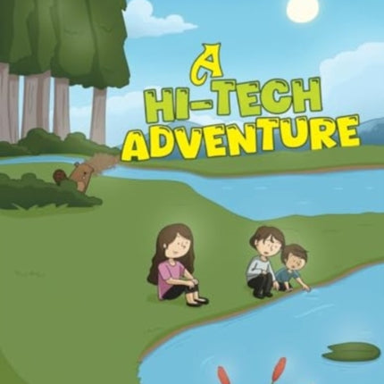 A HiTech Adventure