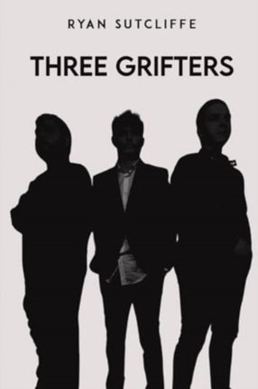 Three Grifters