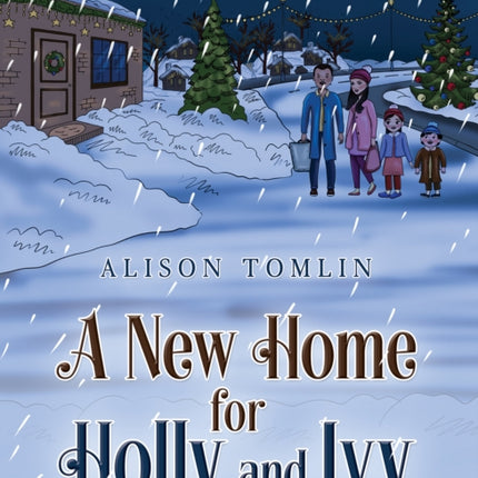 A New Home for Holly and Ivy