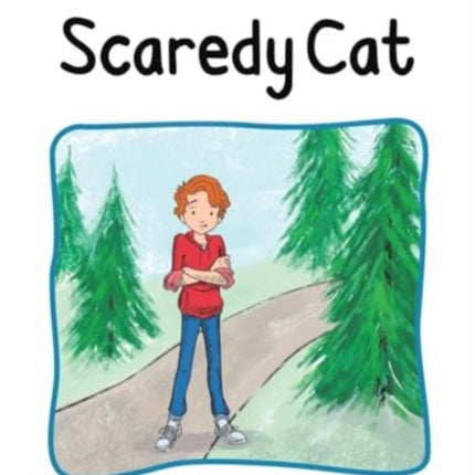 Dont Call Me a Scaredy Cat