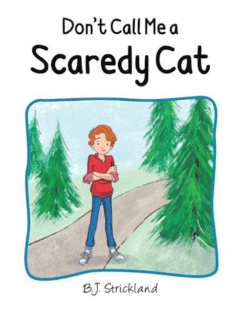 Dont Call Me a Scaredy Cat