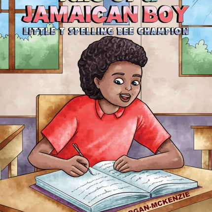 Tale of a Jamaican Boy  Little T Spelling Bee