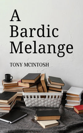 A Bardic Melange