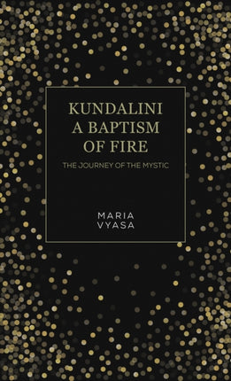 Kundalini  A Baptism of Fire