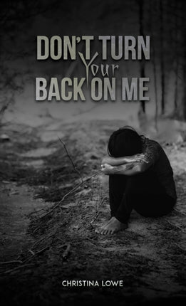 Dont Turn Your Back on Me