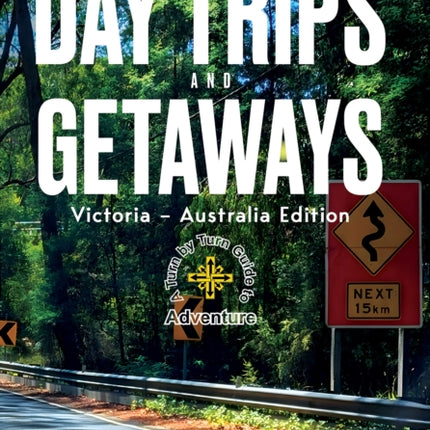 Day Trips and Getaways