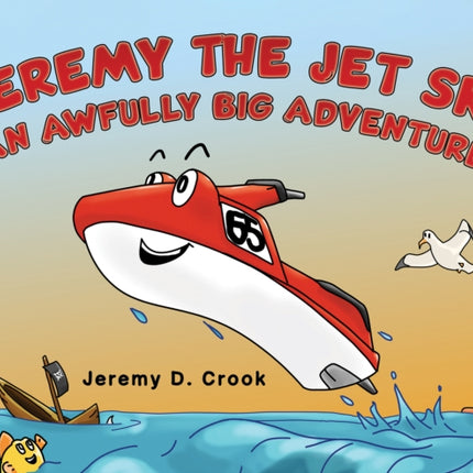 Jeremy the Jet Ski  An Awfully Big Adventure