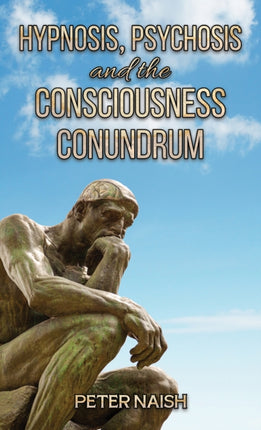 Hypnosis Psychosis and the Consciousness