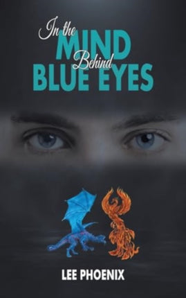 In the Mind Behind Blue Eyes
