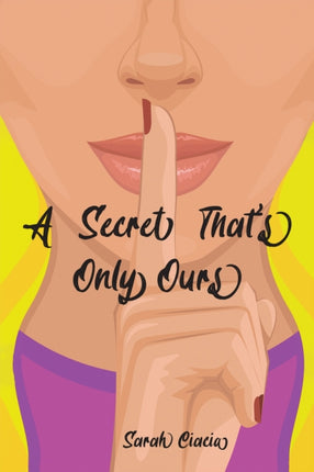 A Secret Thats Only Ours