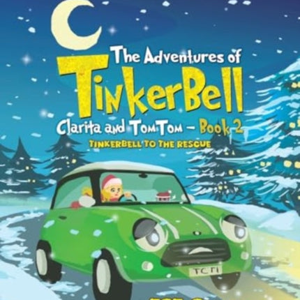 The Adventures of Tinkerbell Clarita and TomTom  Book 2