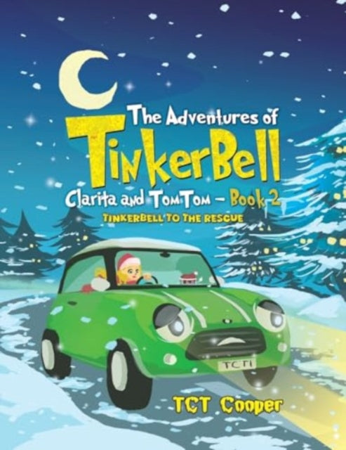 The Adventures of Tinkerbell Clarita and TomTom  Book 2