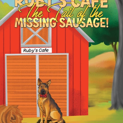 Rubys Café  The Tail of the Missing Sausage