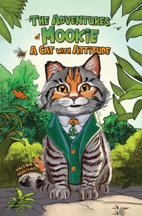 The Adventures of Mookie A Cat with Attitude