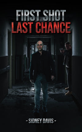 First Shot Last Chance