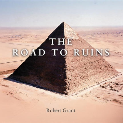 The Road to Ruins