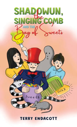 Shadowun the Singing Comb and the Bag of Sweets
