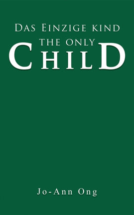 Das Einzige Kind  The Only Child