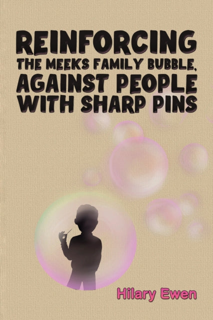 Reinforcing the Meeks Family Bubble Against