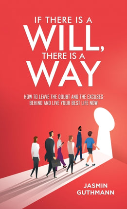 If There Is a Will There Is a Way