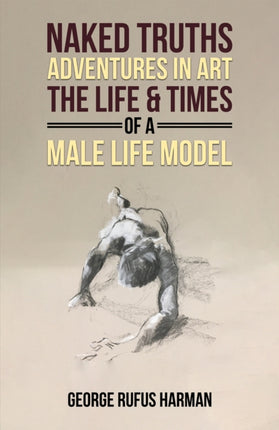 Naked Truths Adventures in Art