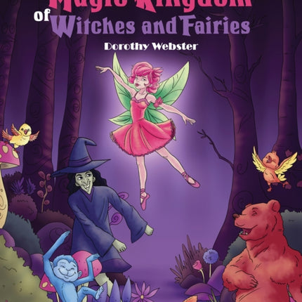 The Magic Kingdom of Witches and Fairies