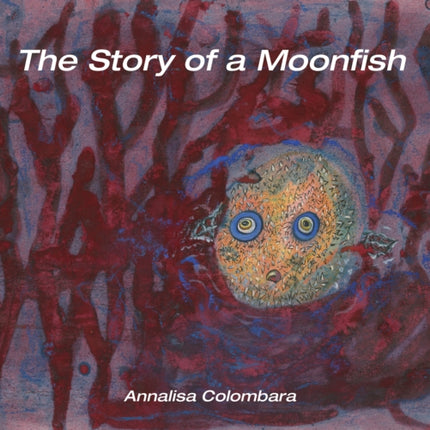 The Story of a Moonfish