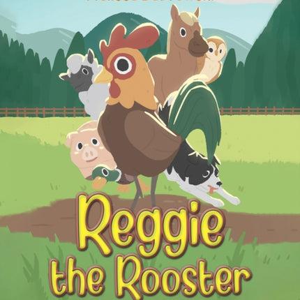 Reggie the Rooster